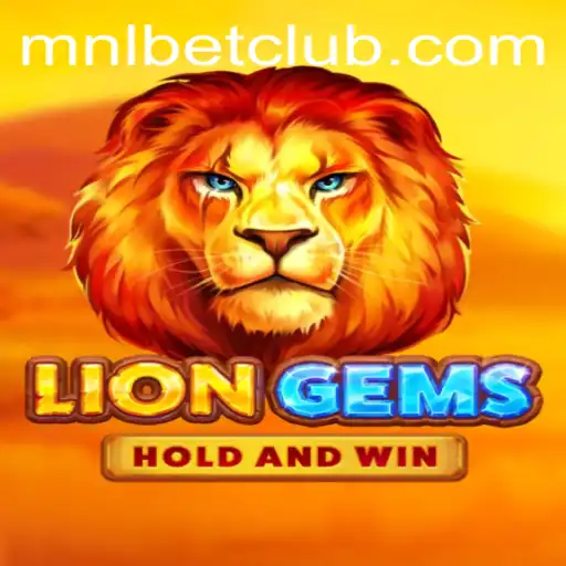 Ultimate Guide to LionGems: Dive into the Roaring World of Adventure with MNLbet