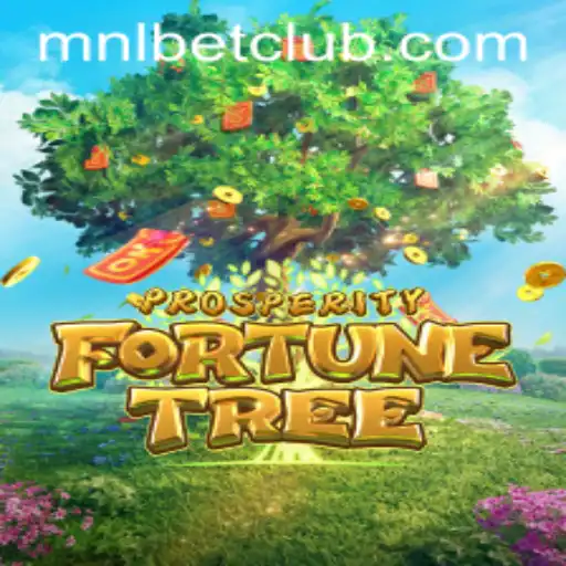 Exploring the Exciting World of ProsperityFortuneTree with MNLbet